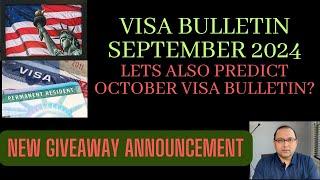 September 2024 Visa Bulletin - Also lets predict October VB