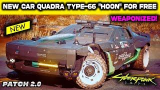 NEW Car Quadra Type-66 Hoon For FREE in Cyberpunk 2077 Update 2.0 | NEW Weaponized CAR LOCATION