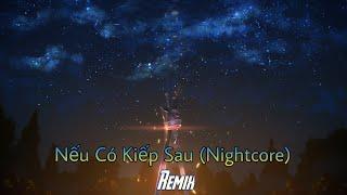 Nightcore √ Nếu Có Kiếp Sau (Hương Ly x Jenny Remix) | Jin - EDM Music Nightcoee