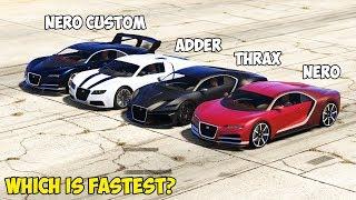 GTA 5 - TRUFFADE THRAX vs NERO vs NERO CUSTOM vs ADDER - Which is Fastest?