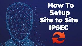 Who To Setup a Site To Site IPSEC | Zulqarnain Hayat