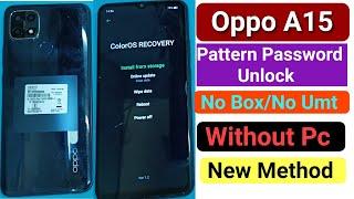 Oppo A15 CPH 2185 Hardreset Pattern Password Unlock New method 2022