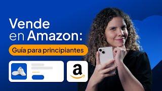 Cómo vender en Amazon en México [2024]: La guía definitiva