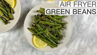 CRISPY AIR FRYER GREEN BEANS