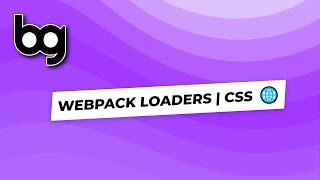  webpack loaders | css