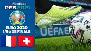 PES 2021 | France vs. Suisse | EURO 2020 | 1/8 de finale | #06