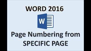 Word 2016 - Page Numbers Starting from Specific Number - How to Add Insert Start Put on Pages in MS