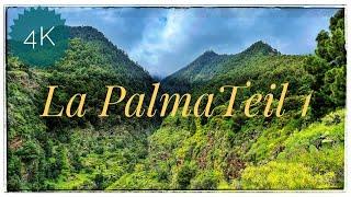 La Palma - die traumhafte Insel für Naturliebhaber und Wanderer - Teil 1
