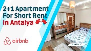 2 Bedroom Apartment For AirBnB in Antalya (Muratpasa) | Short Term Rental Flat | 2023