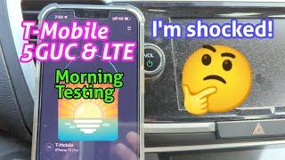 T-Mobile Surprising Me! Morning Test | 5G UC N41 4G LTE