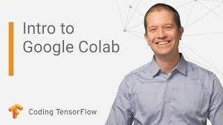 Get started with Google Colaboratory (Coding TensorFlow)