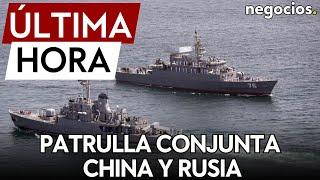 ÚLTIMA HORA: Comienza la patrulla conjunta de buques de guerra chinos y rusos en el Pacífico