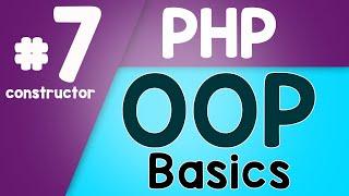 #07 PHP Object Oriented Programming Basics - OOP | Constructor | Quick programming tutorial