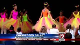 Princesses Ballet: City Gospel Mission Program