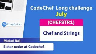 CodeChef July Long Challenge 2020 | Chef and Strings | CHEFSTR1