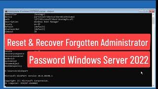 Reset & Recover Forgotten Administrator Password In Windows Server 2022