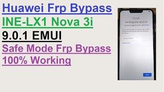 Huawei Frp Bypass 9.0.1 {INE-LX1] Without Pc | Nova 3i Safe Mode Method 100% Working