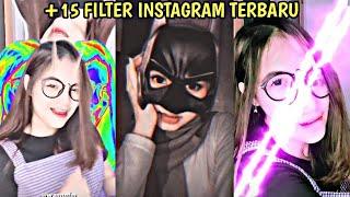 TOP 15 FILTER INSTAGRAM TERBARU YANG VIRAL - FILTER INSTAGRAM TERBARU 2021