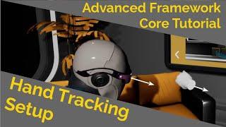 Hand Tracking Setup (Advanced Framework Core Tutorial)