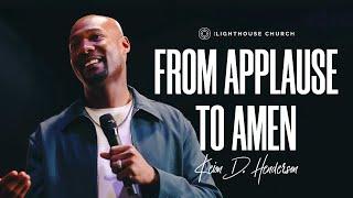 From Applause To Amen | Keion Henderson TV