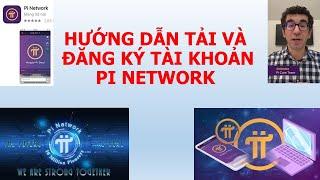 Hướng dẫn tải và cài đặt Pi network để đào Pi Coin chi tiết nhất