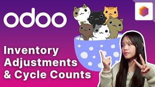 Inventory Adjustments & Cycle Counts | Odoo Inventory