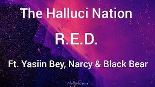 The Halluci Nation - R.E.D. Ft. Yasiin Bey, Narcy & Black Bear (lyrics) R.E.D - A Tribe Called Red