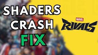 How to Fix Shaders Crashing in Marvel Rivals *2025