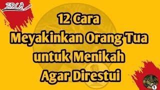 12 Cara Meyakinkan Orang Tua untuk Menikah Agar Direstui