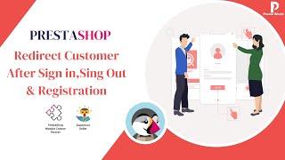 Redirect Customer After Sign in, Sign Out & Registration - PrestaShop