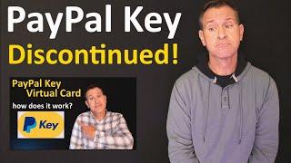 PayPal Key Discontinued! ( No more PayPal Virtual Credit Card )