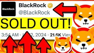 SHIBA INU: BLACKROCK JUST BOUGHT IT ALL AGAIN!! THEY ARE NOT JOKING NOW! - SHIBA INU COIN NEWS TODAY