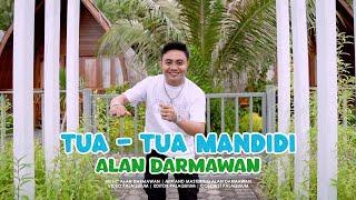 Alan Darmawan - Tua Tua Mandidi (Official Music Video)