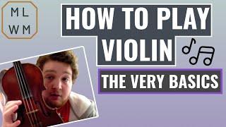 How To Play Violin - The Very Basics