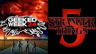 Stranger Things 5 - Will We Get A Teaser During Geeked Week?