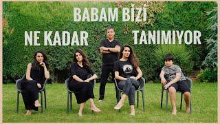 BİR AİLE FACİASI: BABAM BİZİ NE KADAR TANIMIYOR?