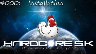 Modpack Download und Installation - Rimworld A17 [Hardcore SK Rimworld project][deutsch] #000