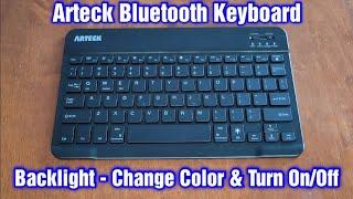 Arteck Bluetooth Keyboard Backlight – How To Change Color & Turn On/Off