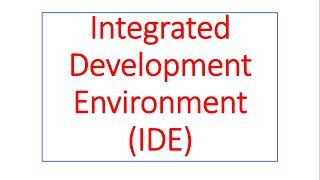 The integrated development environment