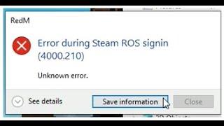 RedM error Steam ROS Signin 4000.210