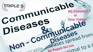 Communicable And Non Communicable Diseases || All Concepts in One Video || Marathon Class by Rupali