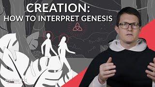 How Do We Interpret the Genesis Creation Accounts? (Aquinas 101)