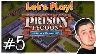 "Rehabbing King!" - Ep. 5 - Let's Play Prison Tycoon: Under New Management