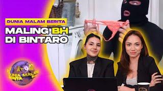 PRIA MESUM KEPERGOK MENCURI BRA DI BINTARO | Dunia Malam Berita #5