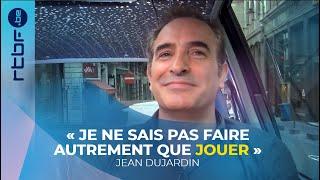 Jean Dujardin : "Je ne sais pas faire autrement que jouer" ﹂Hep Taxi ﹁