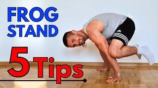 5 Tips To Master The Frog Stand | Calisthenics Beginner Tutorial