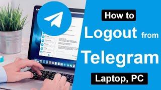 How to Logout from Telegram App on Laptop & PC?