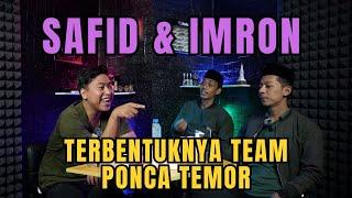 EPISODE 22 - TERBENTUKNYA TEAM PONCA TEMOR ( SAFID & IMRON ) - Dollatep Podcast