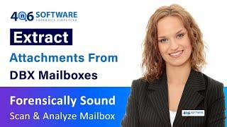 DBX Attachment Extractor – Retrieve Email Attachments from Outlook Express DBX File Emails