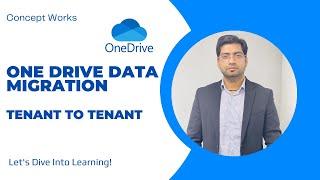 One Drive Data Migration | Tenant to Tenant